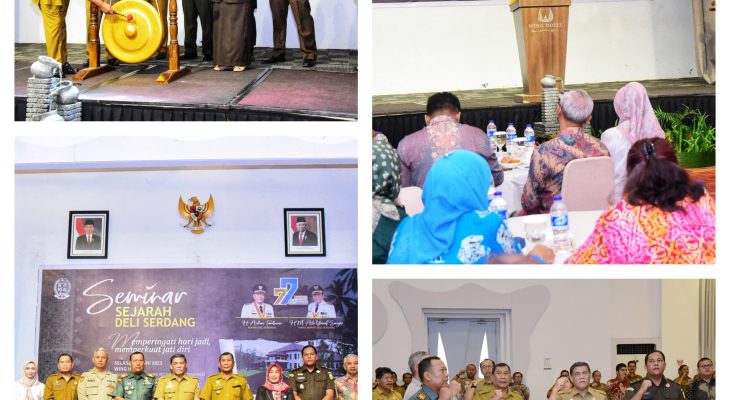 Seminar Sejarah Deli Serdang Bupati: Hari Jadi Kabupaten Adalah Identitas dan Jati Diri