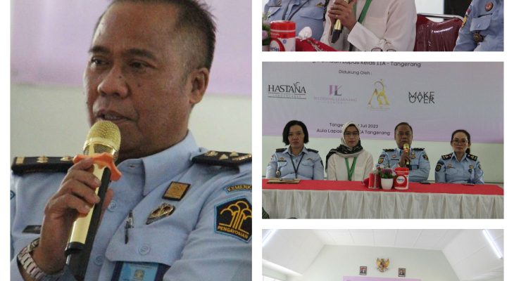 Lapas Kelas IIA Tangerang Buka Pelatihan Public Speaking Dan Make Up WBP