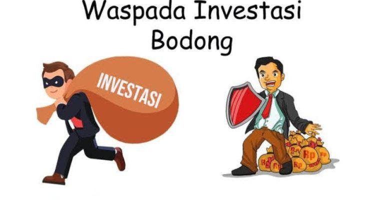 Berikut Tips Bijak Cara Menghindari Investasi Bodong