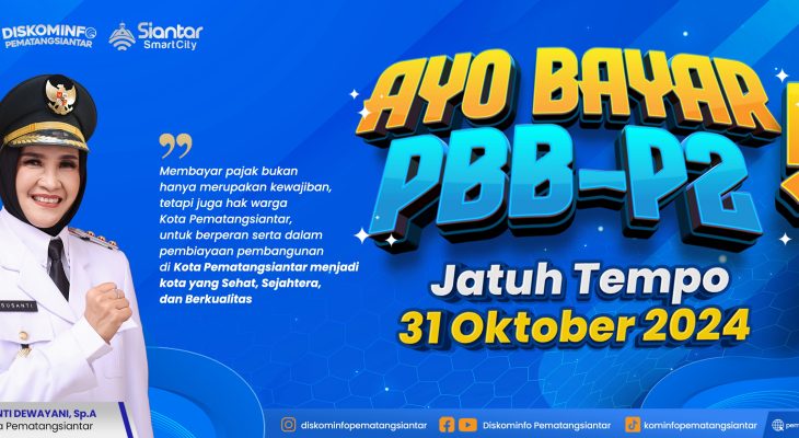 Ayo, Bayar PBB-P2! Jatuh Tempo 31 Oktober 2024