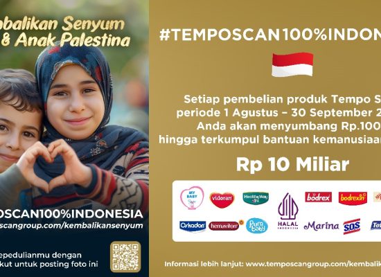 Program Tempo Scan 100% INDONESIA Terpanggil ajak Masyarakat Berpartisipasi melalui Misi Bantuan Kemanusiaan yaitu “Kembalikan Senyum Bayi dan Anak Palestina”