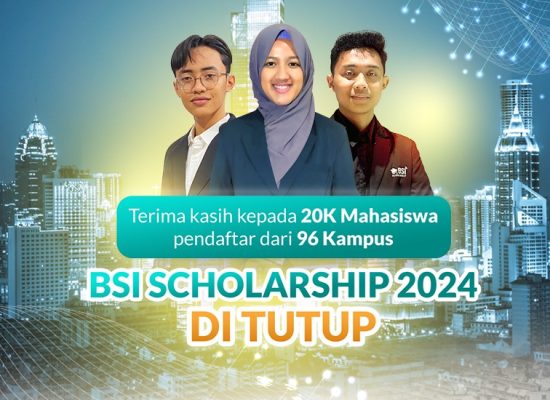 Pendaftaran BSI Scholarship 2024 Resmi Ditutup, Simak Tahapan Berikutnya!