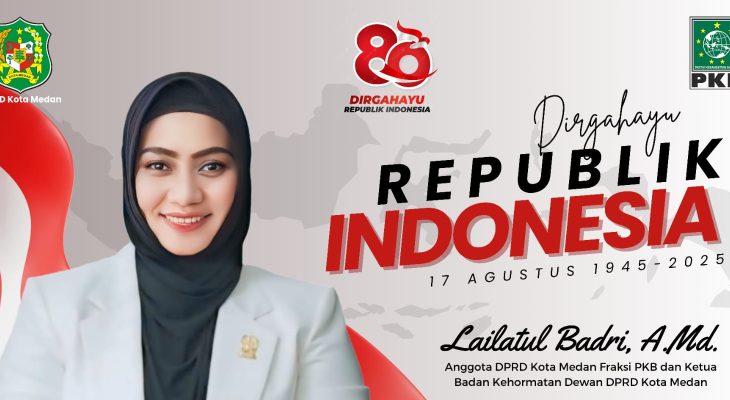 Anggota DPRD Kota Medan Lailatul Badri A.Md Ajak Warga Maknai HUT RI ke-80 dengan Semangat Persatuan dan Kepedulian Sosial