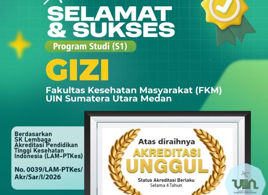 Prodi Gizi UIN Sumatera Utara Cetak Sejarah: Raih Akreditasi Unggul di Usia 2 Tahun