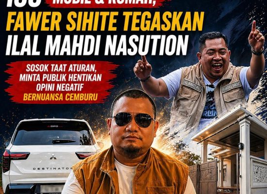 Isu Mobil & Rumah, Fawer Sihite Tegaskan Ilal Mahdi Nasution Sosok Taat Aturan, Minta Publik Hentikan Opini Negatif Karena Cemburu