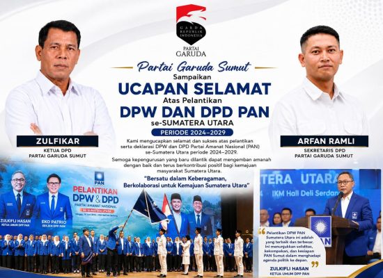 Partai Garuda Sumut Sampaikan Ucapan Selamat Atas Pelantikan DPW dan DPD PAN se- Sumut