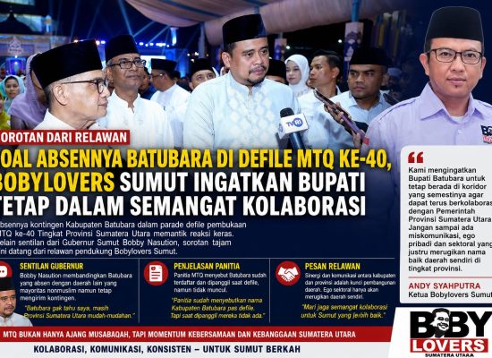 Soal Absennya Batubara di Defile MTQ ke- 40, Bobylovers Sumut Ingatkan Bupati Tetap Dalam Semangat Kolaborasi