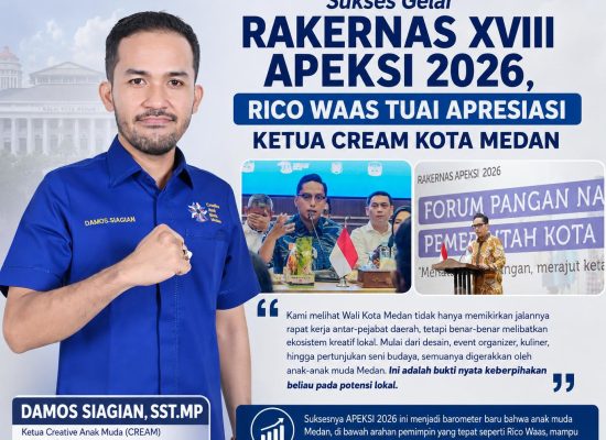 Rakernas XVIII APEKSI 2026 Berjalan Sukses, Ketua CREAM Kota Medan Apresiasi Wali Kota Rico Waas